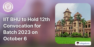 IIT BHU to Hold 12th Convocation for Batch 2023 on October 6; Check Details Here